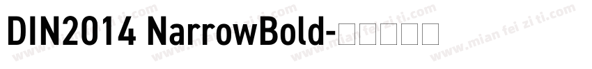 DIN2014 NarrowBold字体转换